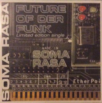 SOMA RASA Future of Der Funk