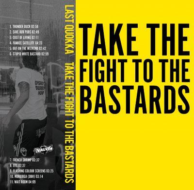 here comes LAST QUOKKA with new album Take the Fight to the Bastards OUT MAR 14