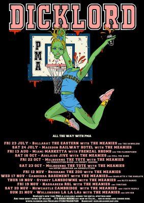 DICKLORD All the way with PMA! New tune… and now new dates.