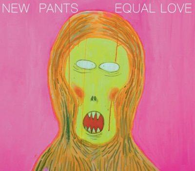 NEW PANTS Equal Love
