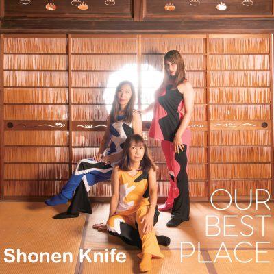 SHONEN KNIFE are in OUR BEST PLACE with this twentieth studio album!
